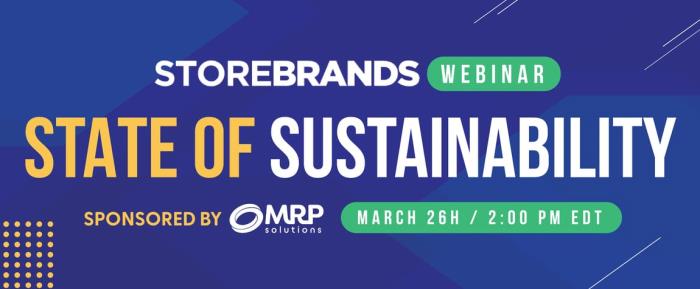 Join Store Brands and MRP for the State of Sustainability Webinar